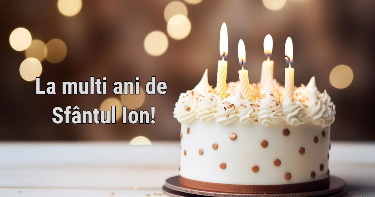 Mesaje și urări de Sfântul Ioan. Ce nume sunt sărbătorite de Sfântul Ioan Botezătorul, pe 7 ianuarie